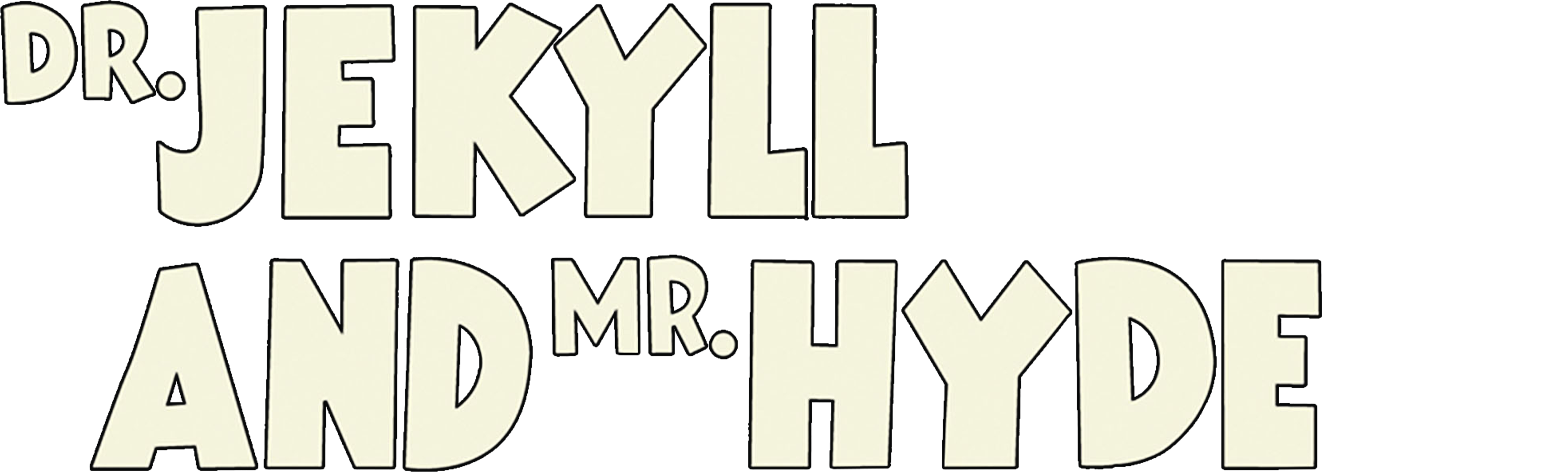 Dr. Jekyll and Mr. Hyde