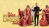 Say Yes to the Dress: India