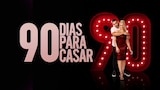 90 Dias para Casar: Casais em Quarentena