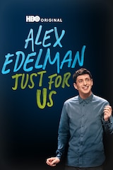 Alex Edelman: Just for Us