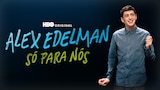 Alex Edelman: Só Para Nós