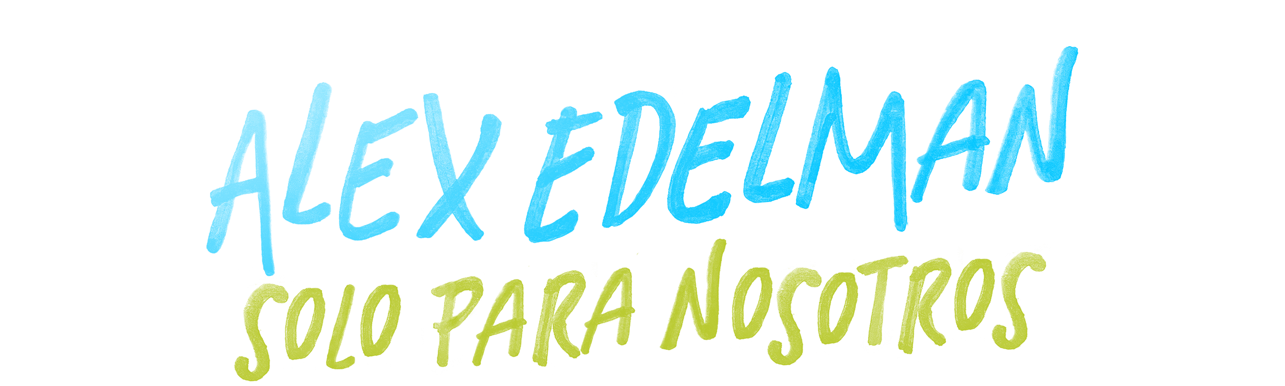 Alex Edelman: Sólo para Nosotros
