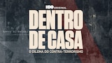 Dentro de Casa: O Dilema do Contra-Terrorismo