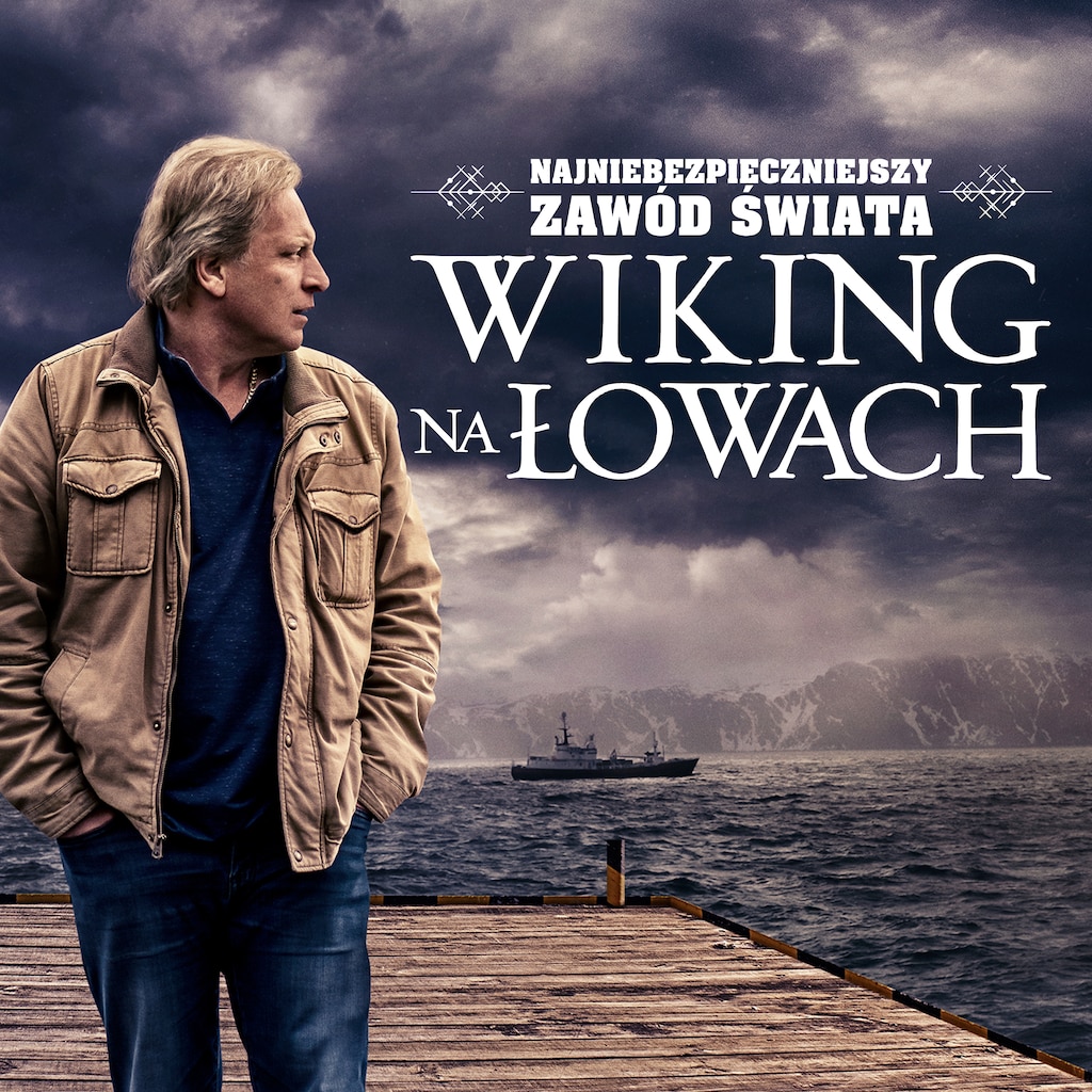 Najniebezpieczniejszy zawód świata: wiking na łowach