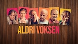 Aldri Voksen