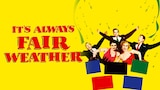 It's Always Fair Weather