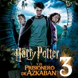 Harry Potter y el Prisionero de Azkaban