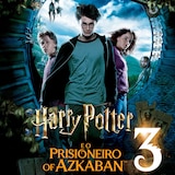 Harry Potter e o Prisioneiro de Azkaban