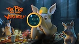 The Pig Who Cried Werewolf