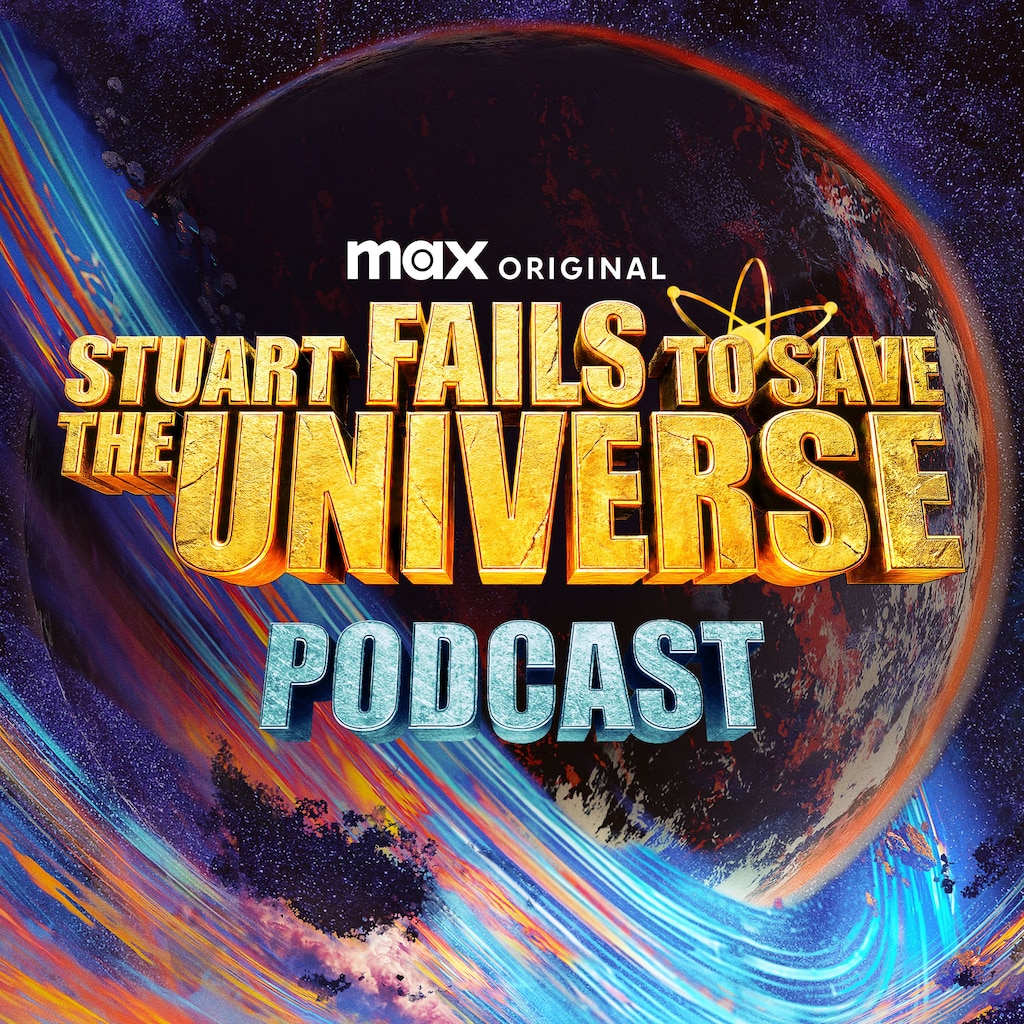 Stuart Fails to Save the Universe Podcast