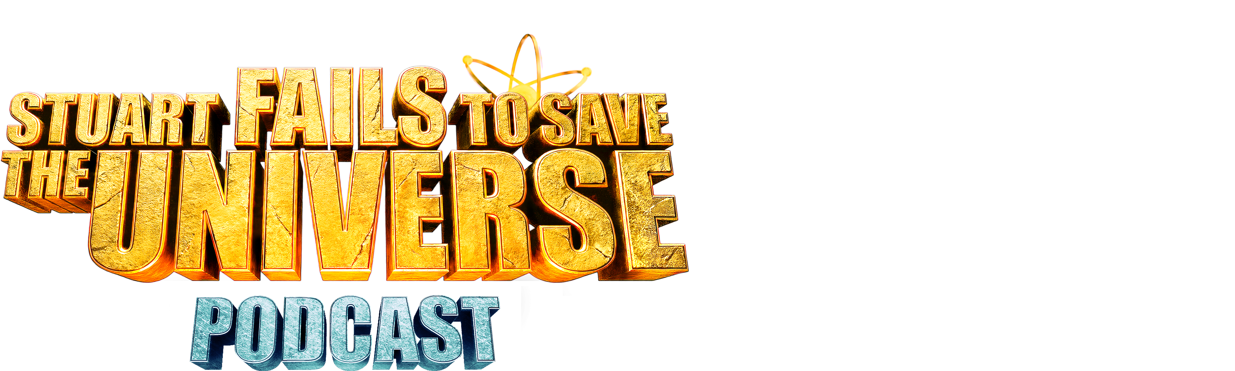 Stuart Fails to Save the Universe Podcast