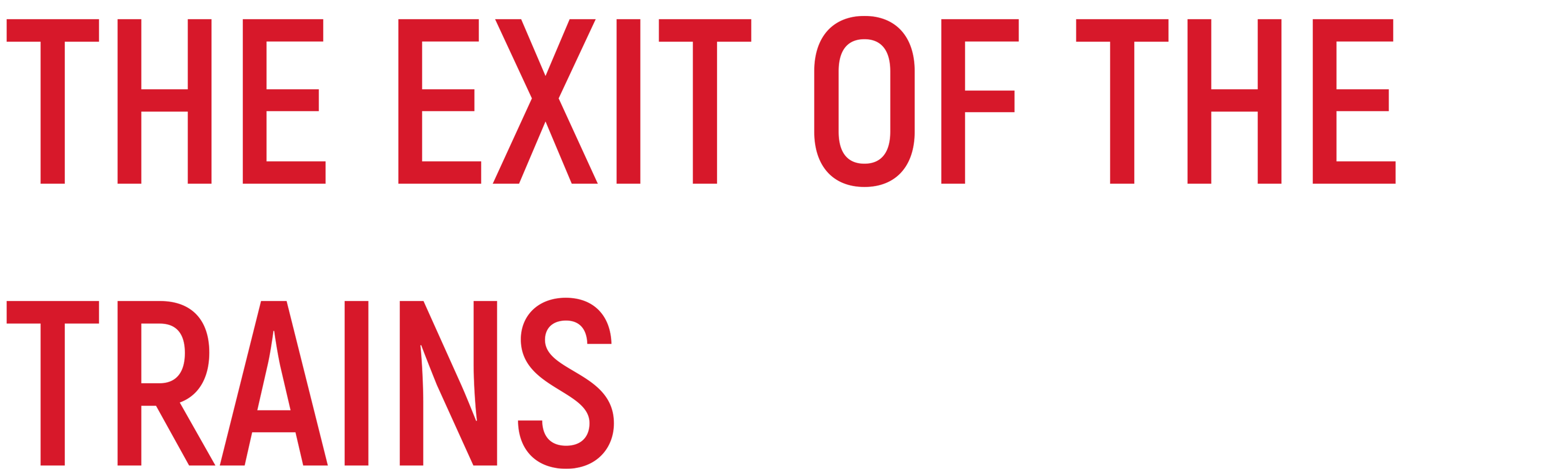 The Exit of the Trains