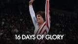 16 Days of Glory