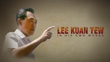Lee Kuan Yew: In His Own Words