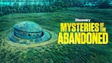 Mysteries of the Abandoned