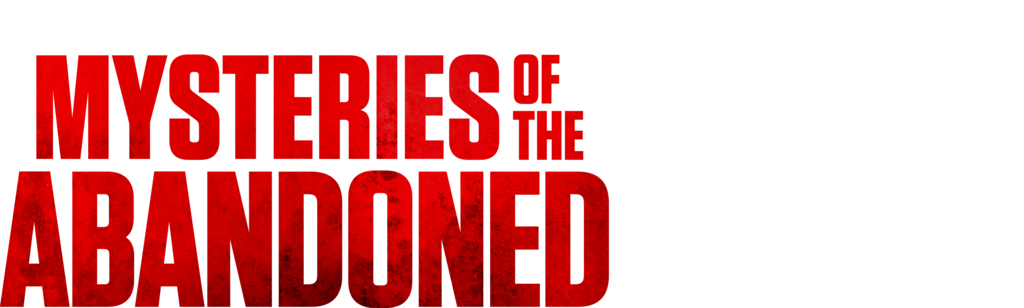 Mysteries of the Abandoned