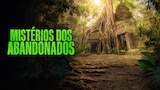 Mistérios dos Abandonados