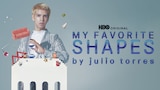 My Favorite Shapes by Julio Torres