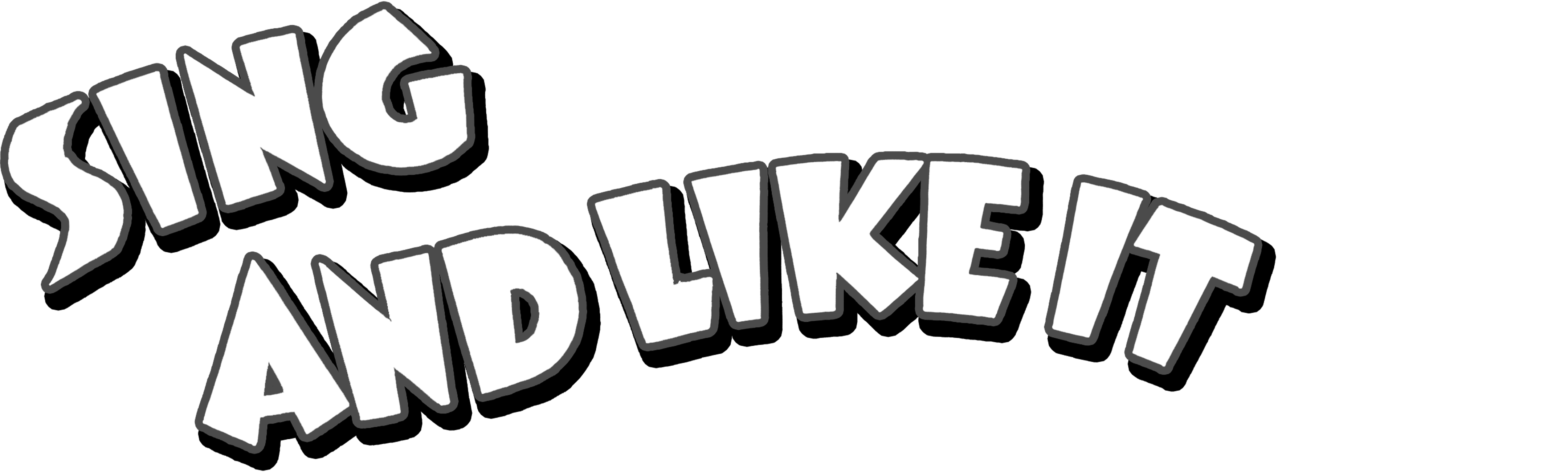 Sing and Like It