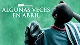 Algunas Veces En Abril