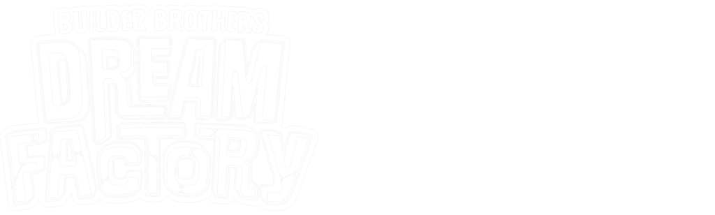 Builder Brothers Dream Factory