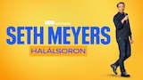 Seth Meyers: Halálsoron