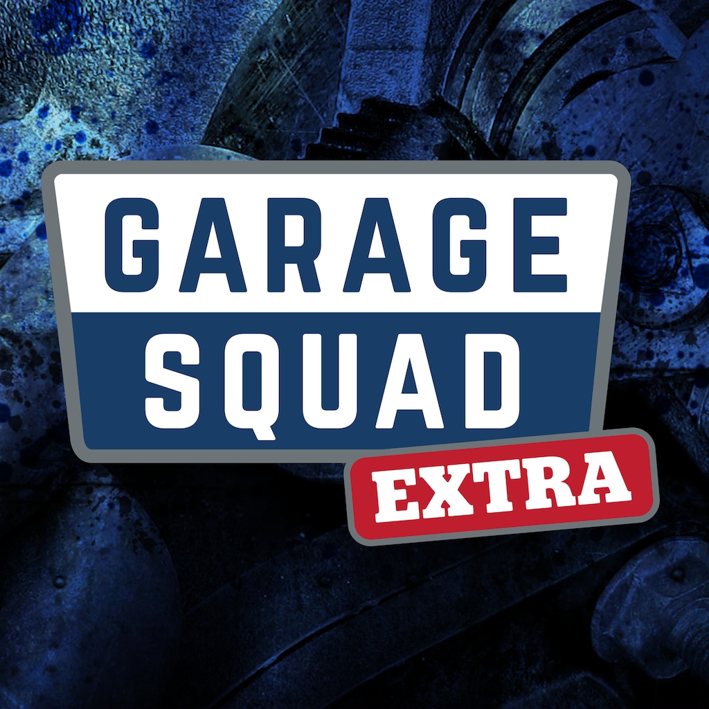 Garage Squad Extra