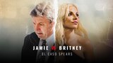 Jamie vs Britney: el caso Spears