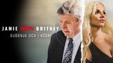 Jamie protiv Britney: Suđenja oca i kćeri