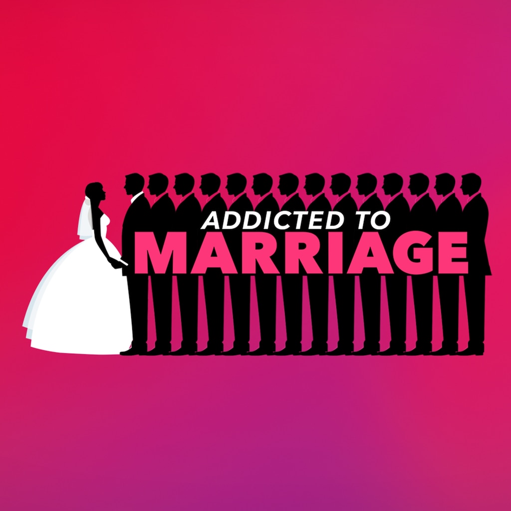 Addicted to Marriage