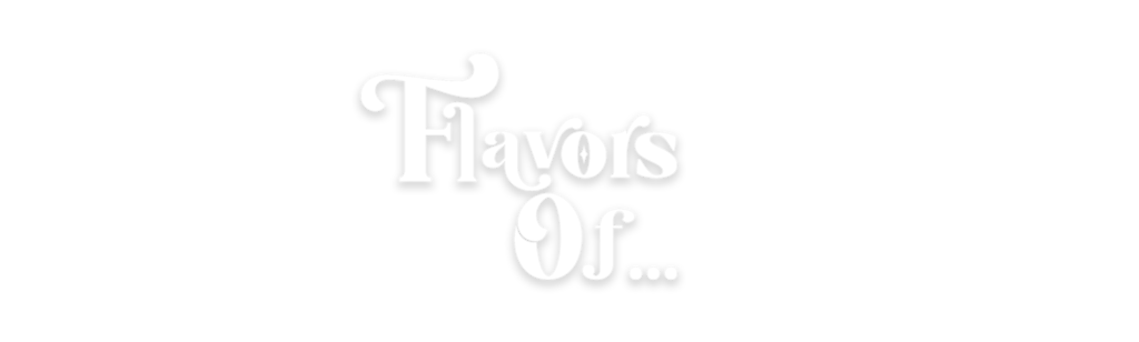 Flavors Of...