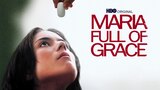 Maria Full of Grace (HBO)