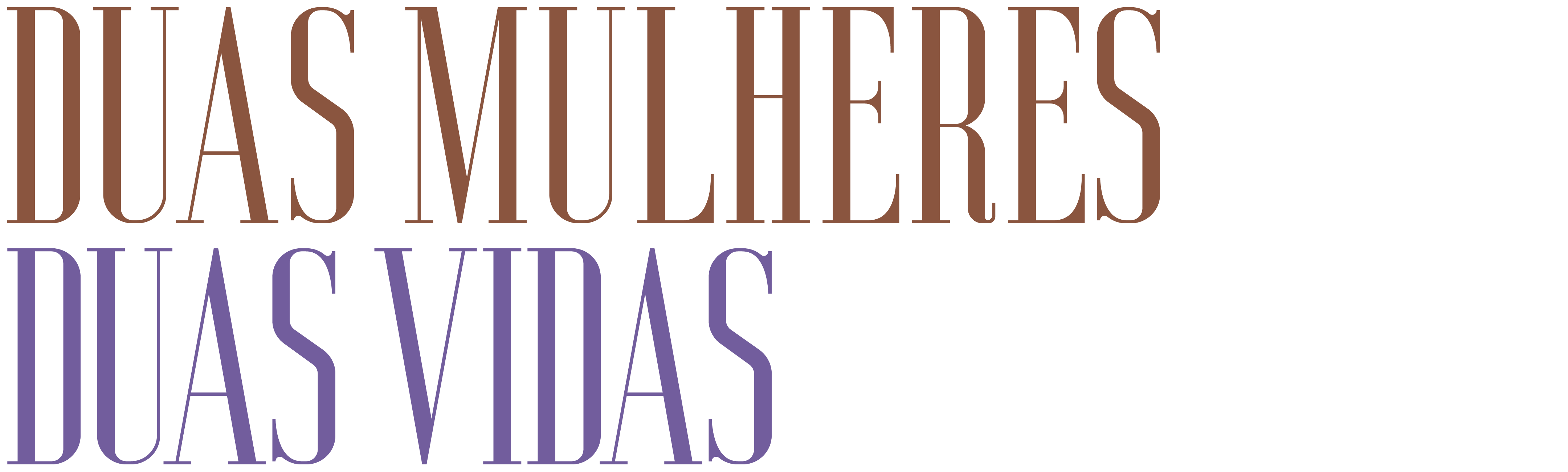 Duas Mulheres, Duas Vidas