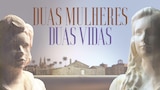 Duas Mulheres, Duas Vidas