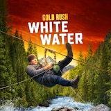 Gold Rush: White Water