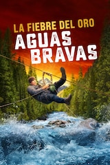 La fiebre del oro: aguas bravas