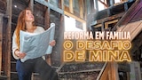 Reforma em Família: O Desafio de Mina