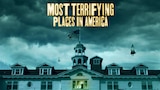 Most Terrifying Places in America