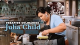 Desafios Culinários Julia Child
