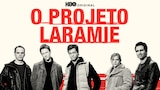 O Projeto Laramie