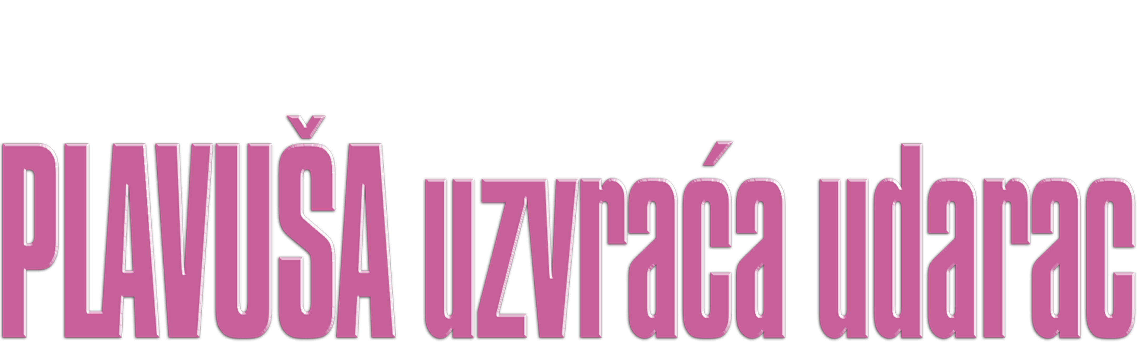 Plavuša uzvraća udarac