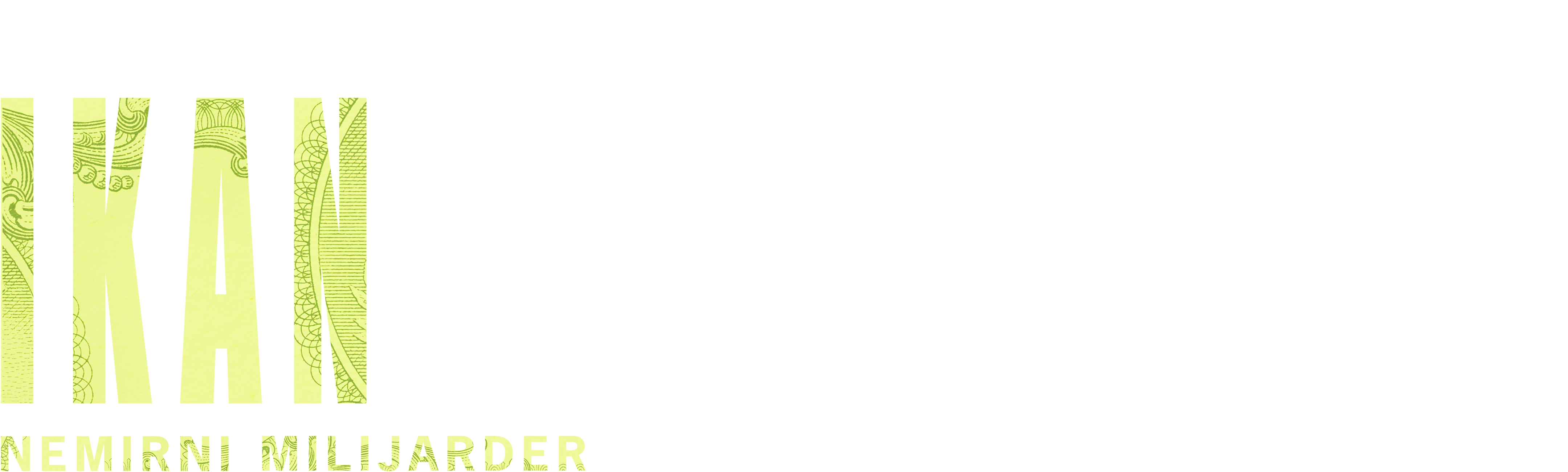 Ikan: Nemirni milijarder