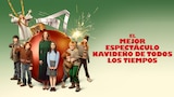 El Mejor Espectáculo Navideño de Todos los Tiempos
