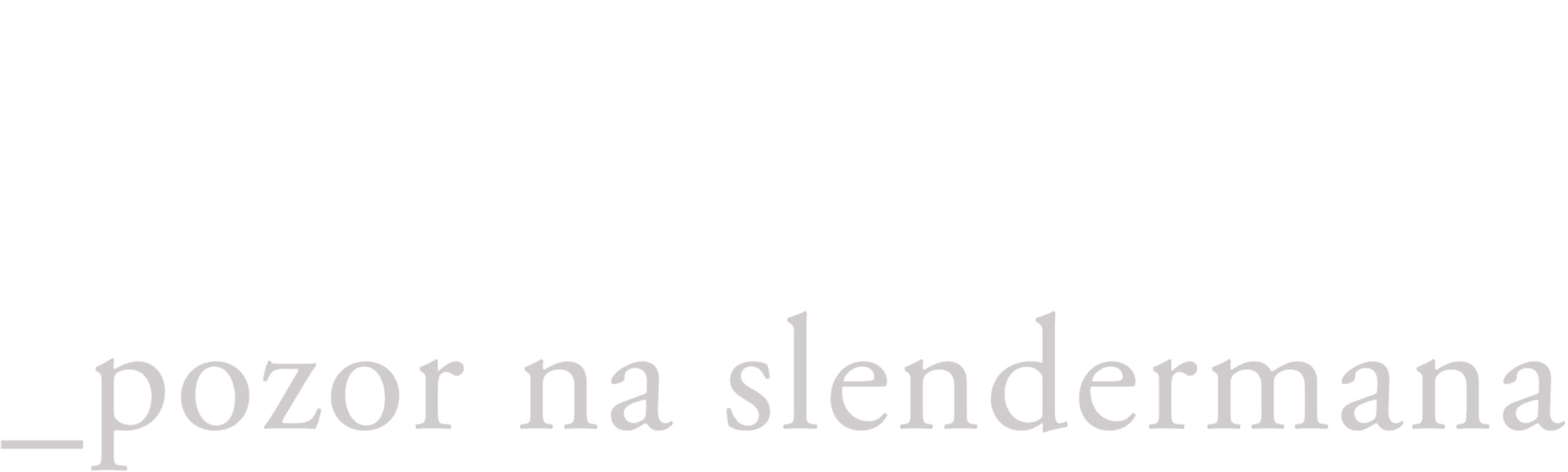 Pozor na Slendermana