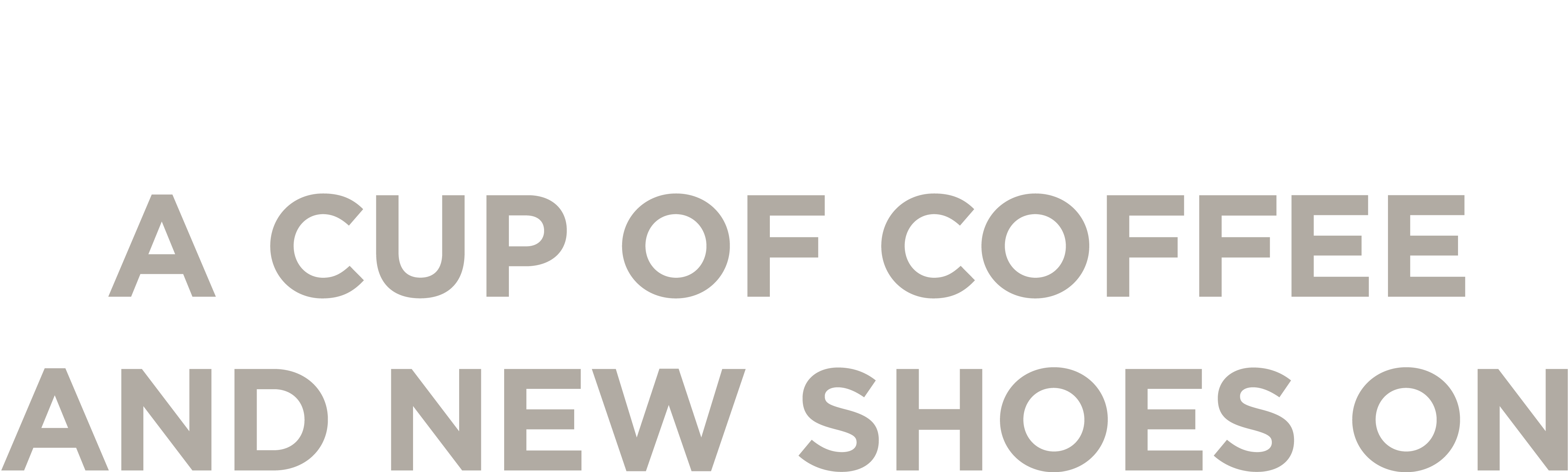 A Cup of Coffee and New Shoes On