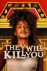 They Will Kill You