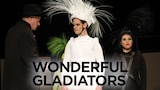 Wonderful Gladiators
