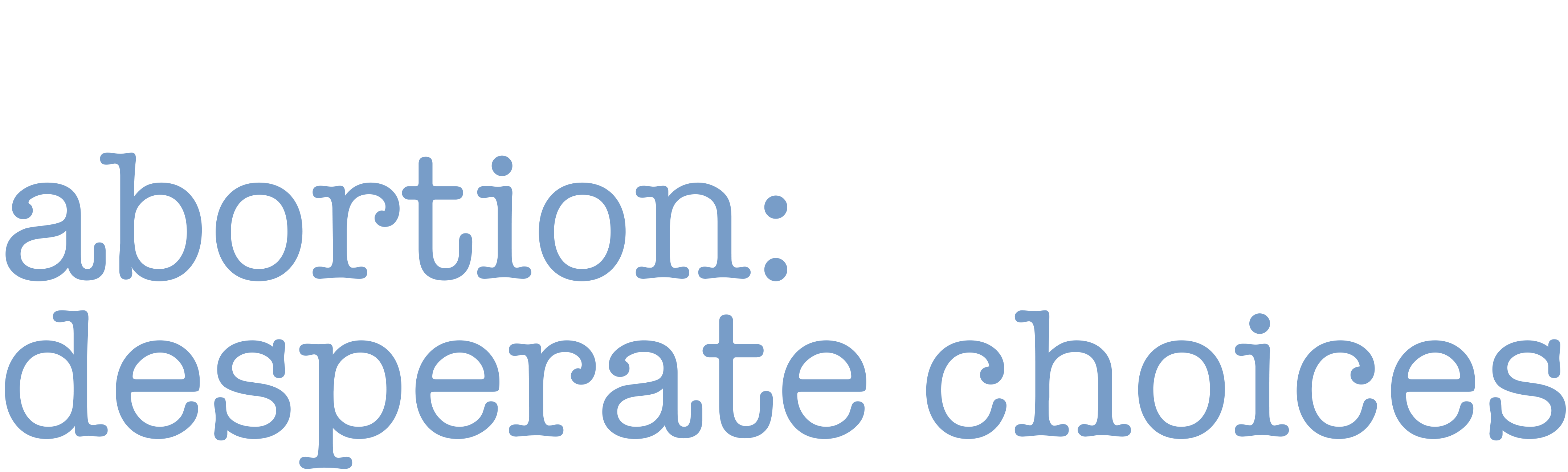 Abortion: Desperate Choices