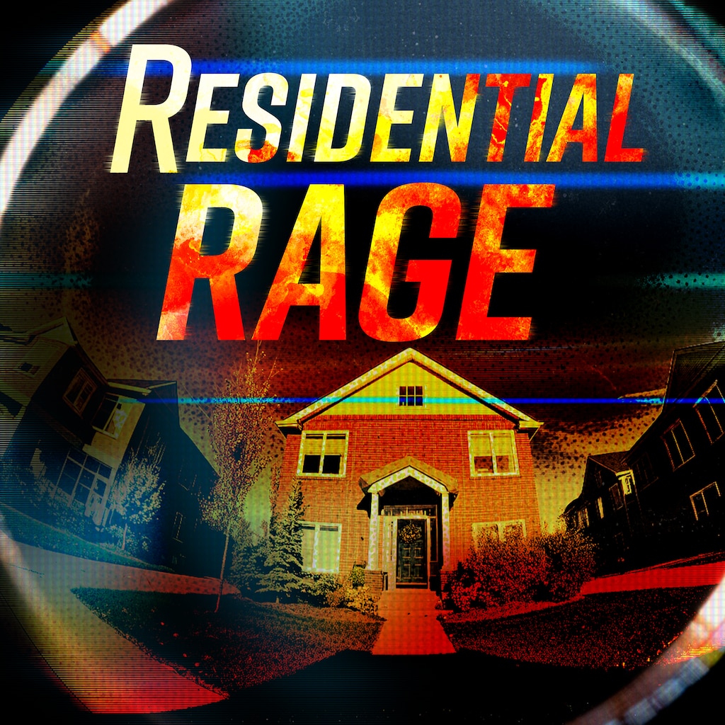 Residential Rage