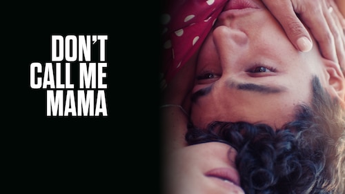 Watch Don't Call Me Mama | HBO Max